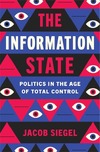 The Information State: Politics in the Age of Total Control
